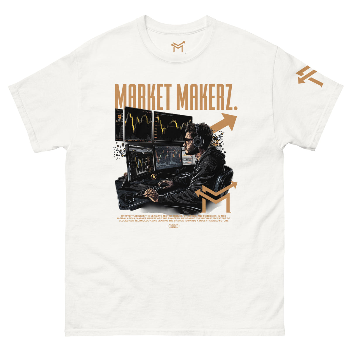 Market Makerz Crypto 24/7 Trader T-Shirt